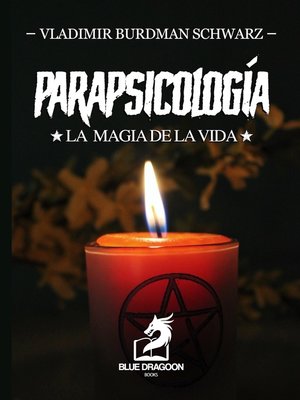 cover image of Parapsicología la Magia de la Vida